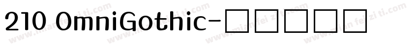 210 OmniGothic字体转换